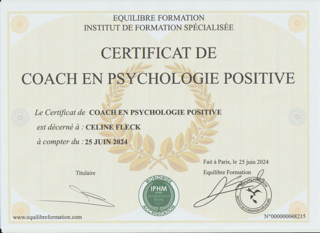 Certificat de Coach en Psychologie Positive obtenu par Céline Fleck, délivré par l’Institut Equilibre Formation.