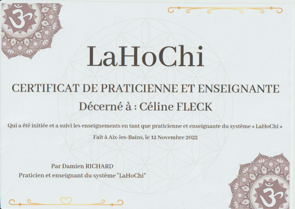 Certificat de Praticienne et Enseignante en LaHoChi décerné à Céline Fleck, obtenu à Aix-les-Bains en novembre 2022