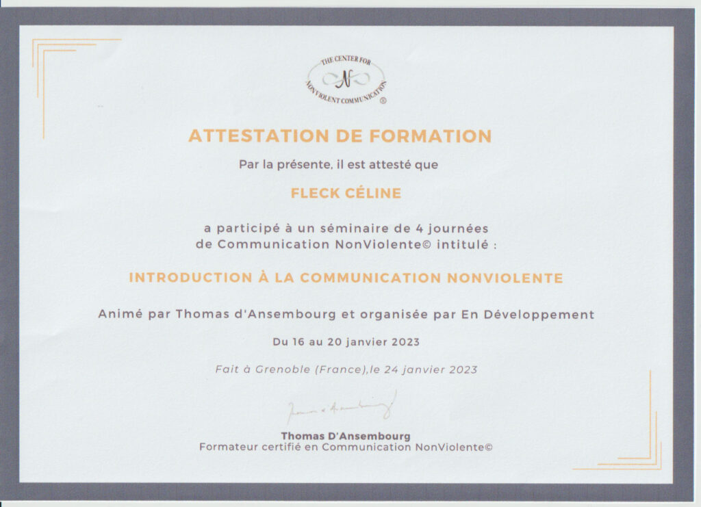 Attestation de formation en Communication Non Violente (CNV) obtenue par Céline Fleck, formation menée par Thomas d’Ansembourg.